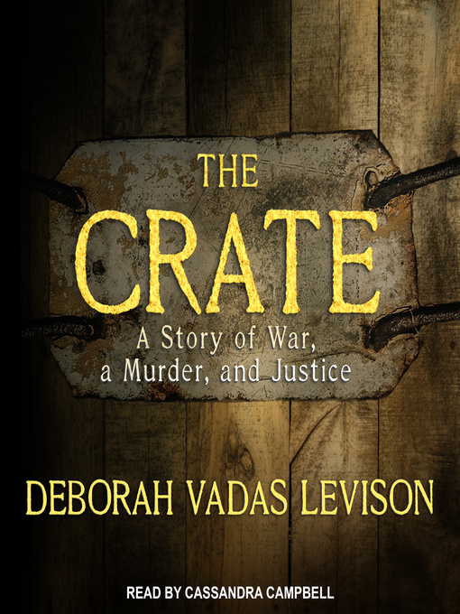 Title details for The Crate by Deborah Vadas Levison - Available